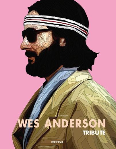 WES ANDERSON. TRIBUTE | 9788416500574