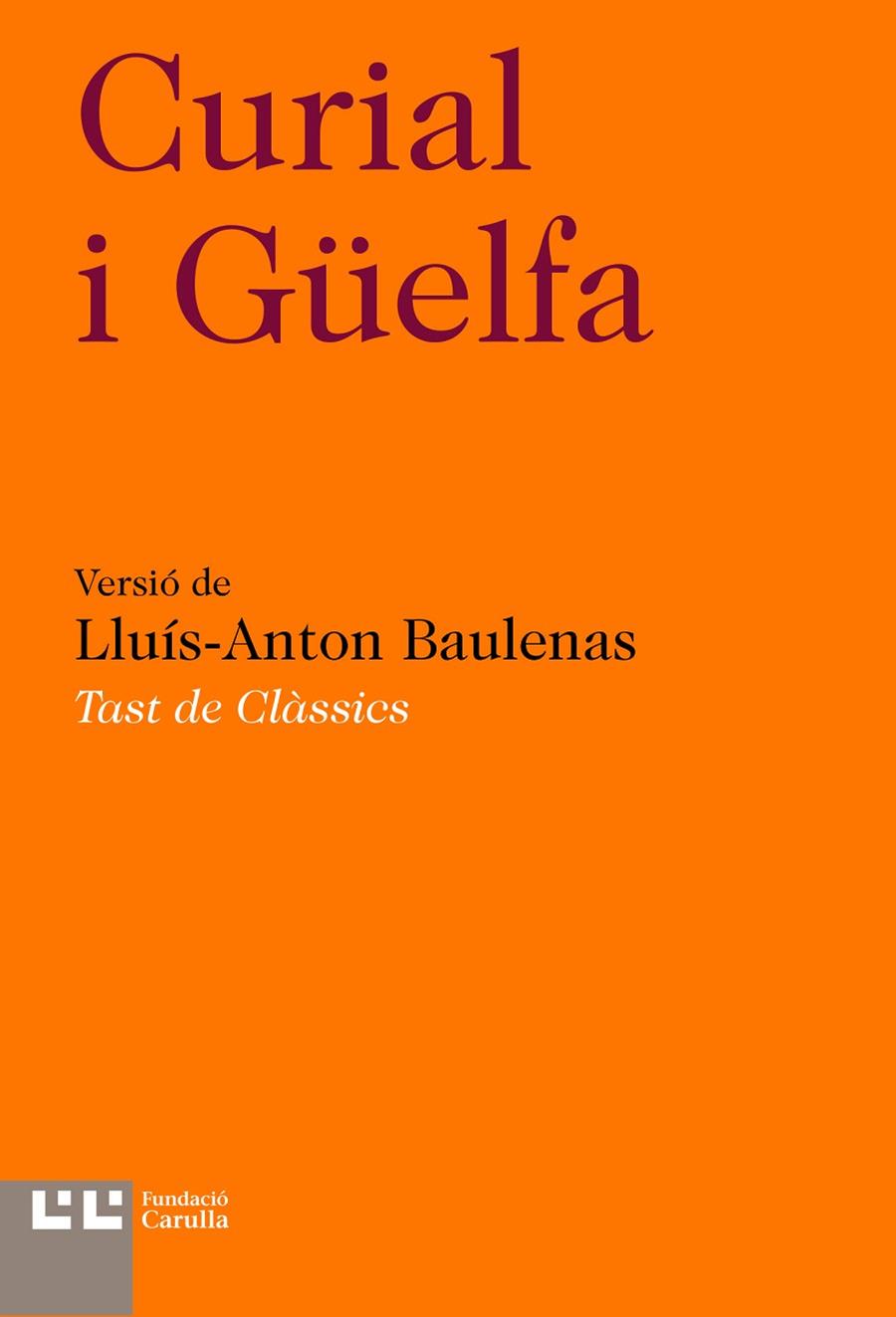 CURIAL I GÜELFA | 9788472268234 | VERSIÓ DE LLUÍS ANTON BAULENAS 