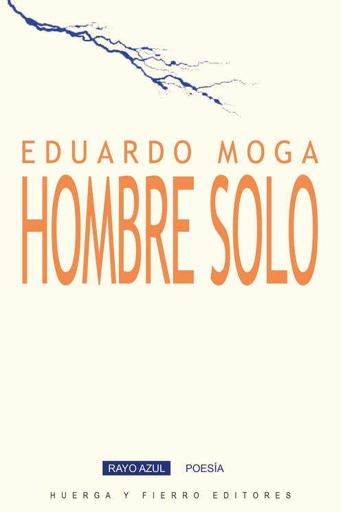 HOMBRE SOLO | 9788412574517 | MOGA, EDUARDO