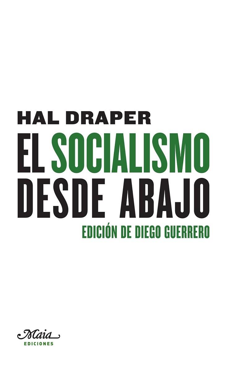 SOCIALISMO DESDE ABAJO, EL | 9788492724673 | DRAPER, HAL
