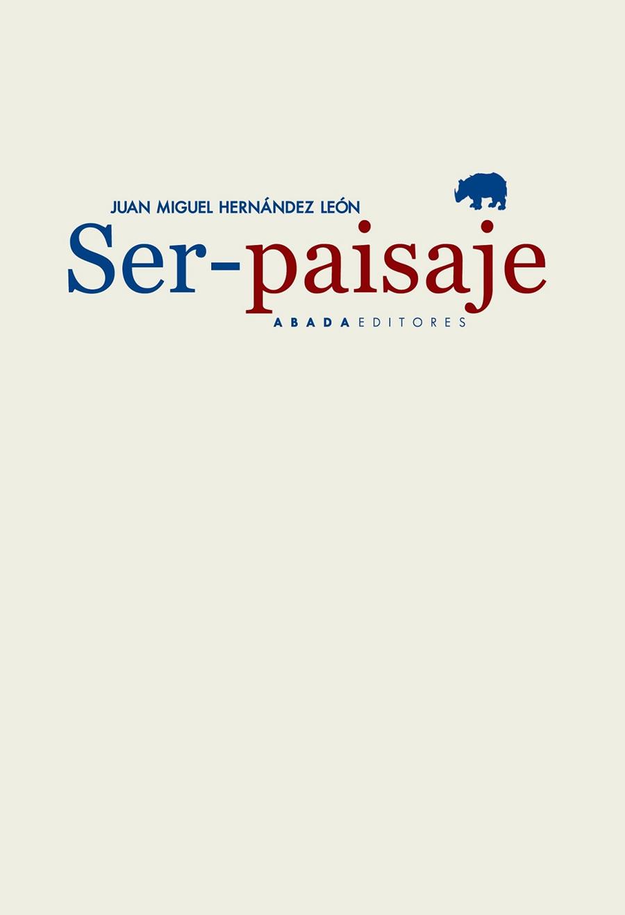 SER - PAISAJE | 9788416160556 | HERNANDEZ LEON, JUAN MIGUEL
