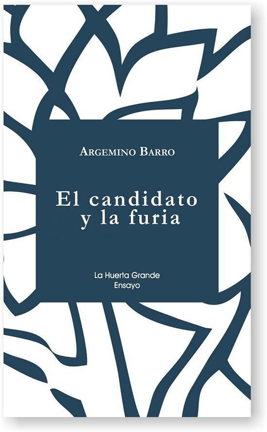 EL CANDIDATO Y LA FURIA | 9788494666780 | BARRO, ARGEMINO