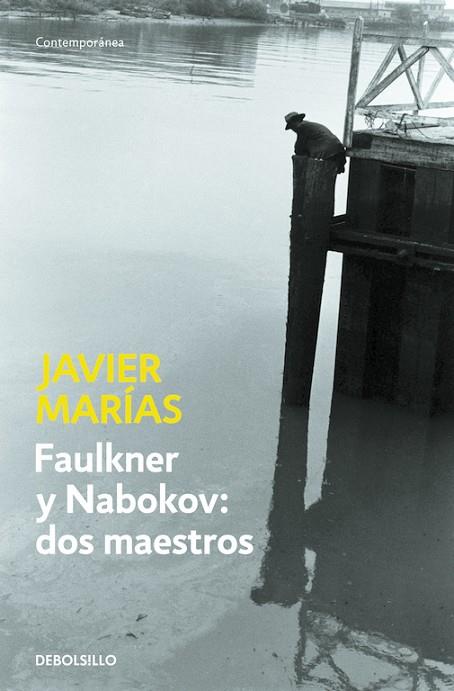 FAULKNER Y NABOKOV: DOS MAESTROS | 9788483469668 | MARIAS, JAVIER