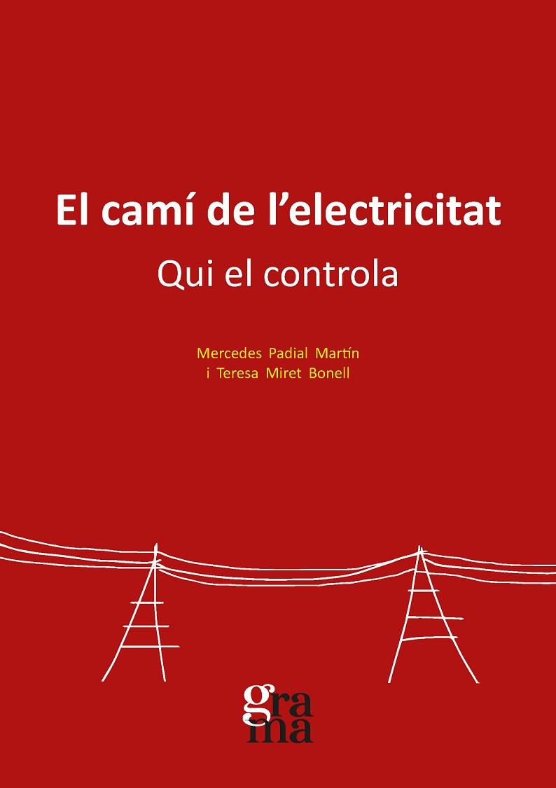 EL CAMÍ DE L'ELECTRICITAT | 9788412461343 | PADIAL MARTÍN, MERCEDES/MIRET BONELL, TERESA