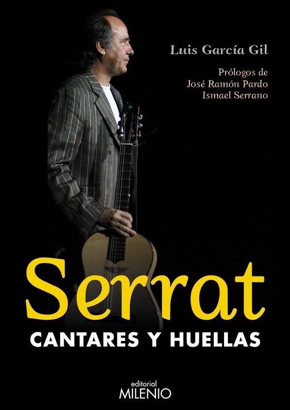 SERRAT CANTARES Y HUELLAS | 9788497434249 | GIL