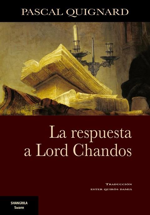 LA RESPUESTA A LORD CHANDOS | 9788412153866 | QUIGNARD, PASCAL