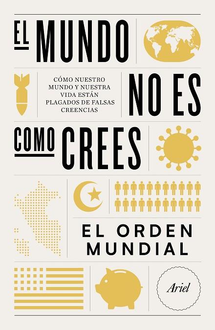 EL MUNDO NO ES COMO CREES | 9788434432727 | EL ORDEN MUNDIAL