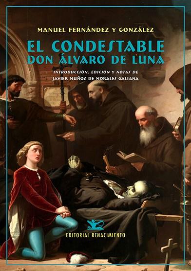 EL CONDESTABLE DON ÁLVARO DE LUNA | 9788418387906 | FERNÁNDEZ Y GONZÁLEZ, MANUEL