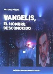 VANGELIS. EL HOMBRE DESCONOCIDO | 9788494785511 | PIñERA GARCíA, ANTONIO PIñERA GARCíA