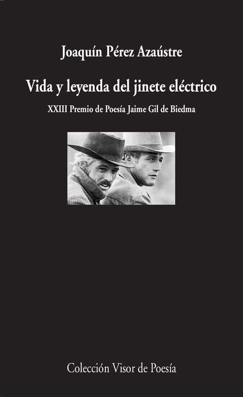 VIDA Y LEYENDA DEL JINETE ELÉCTRICO | 9788498958508 | PÉREZ AZAÚSTRE
