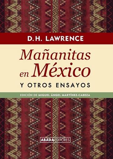 MAÑANITAS EN MÉXICO Y OTROS ENSAYOS | 9788416160228 | LAWRENCE,D.H.