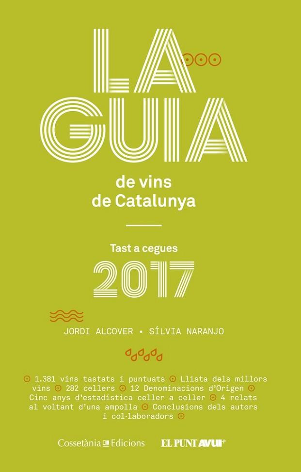 GUIA DE VINS DE CATALUNYA 2017, LA | 9788490345634 | NARANJO ROSALES, SÍLVIA