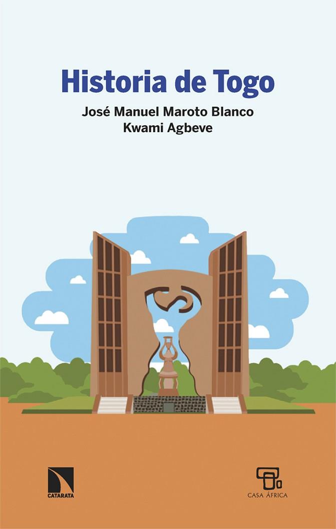 HISTORIA DE TOGO | 9788413529318 | MAROTO BLANCO, JOSÉ MANUEL/AGBEVE, KWAMI