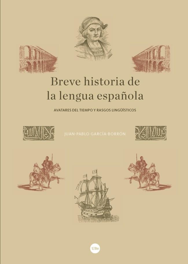 BREVE HISTORIA DE LA LENGUA ESPAÑOLA | 9788491681908 | GARCÍA BORRÓN, JUAN-PABLO