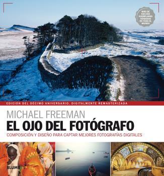 OJO DEL FOTÓGRAFO (2017) | 9788416965328 | FREEMAN, MICHAEL