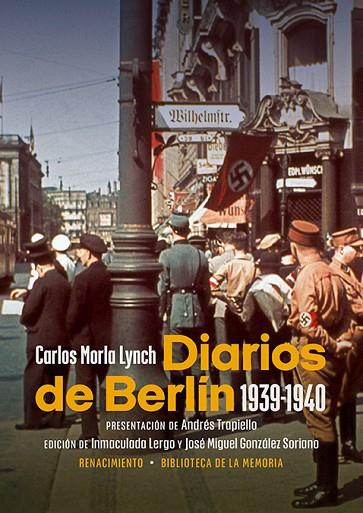 DIARIOS DE BERLÍN (1939-1940) | 9788419791245 | MORLA LYNCH, CARLOS