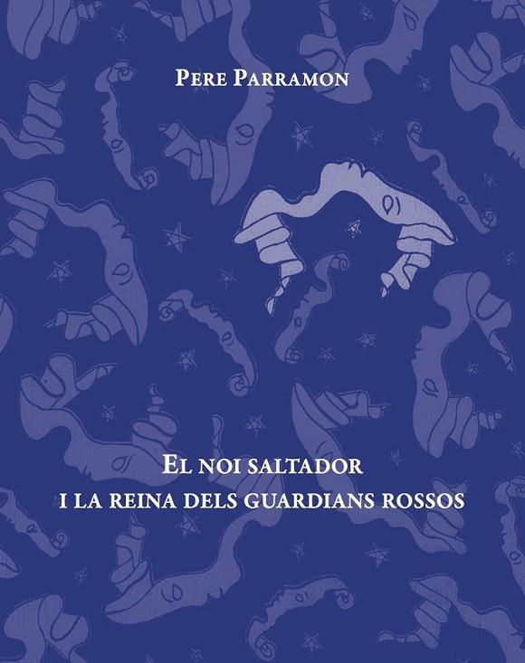 NOI SALTADOR I LA REINA DELS GUARDIANS ROSSOS, EL | 9788494611292 | PARRAMON, PERE