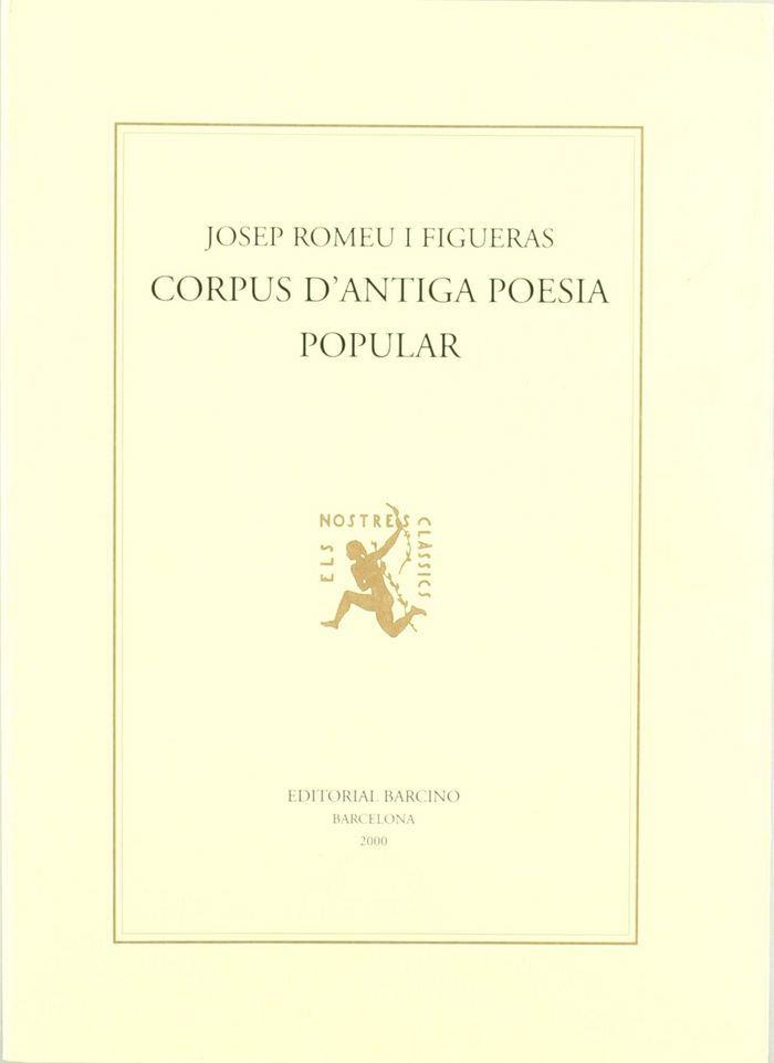 CORPUS D'ANTIGA POESIA POPULAR | 9788472266889 | ROMEU I FIGUERAS, JOSEP 
