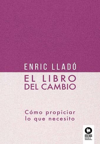 EL LIBRO DEL CAMBIO | 9788418263774 | LLADÓ MICHELI, ENRIC