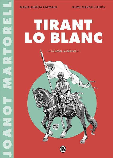 TIRANT LO BLANC (LA NOVEL·LA GRÀFICA) | 9788402422071 | JOANOT MARTORELL