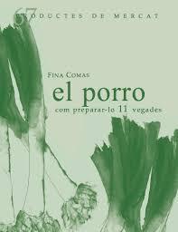 EL PORRO COM PREPARA-LO 10 VEGADES | 9788412171785 | COMAS, FINA