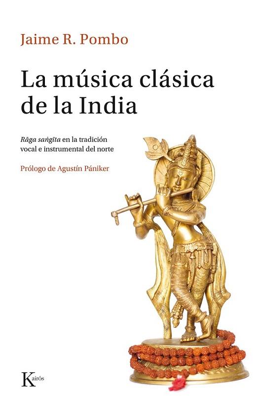 MUSICA CLASICA DE LA INDIA, LA | 9788499884691 | RODRIGUEZ POMBO, JAIME
