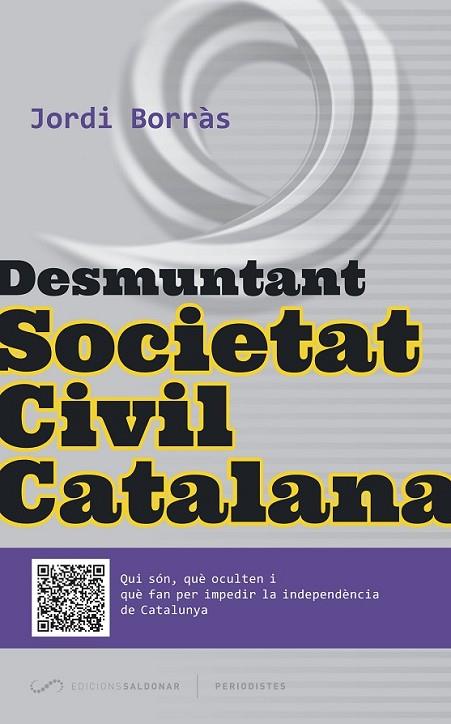 DESMUNTANT SOCIETAT CIVIL CATALANA - CAT | 9788494289675 | BORRÀS, JORDI
