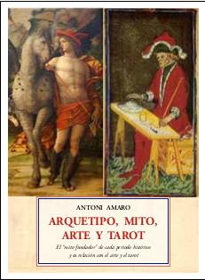 ARQUETIPO, MITO, ARTE Y TAROT | 9788497162241 | AMARO, ANTONI