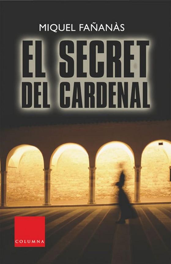 EL SECRET DEL CARDENAL | 9788466405737 | MIQUEL FAÑANÀS
