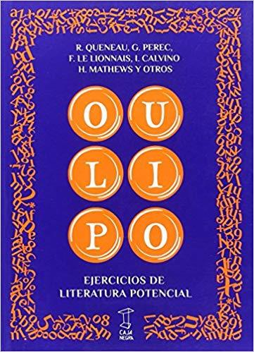 OULIPO. EJERCICIOS DE LITERATURA POTENCIAL | 9789871622511 | VV.AA.