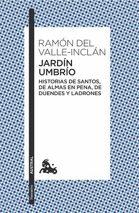 JARDÍN UMBRÍO | 9788467006933 | VALLE-INCLÁN, RAMÓN DEL