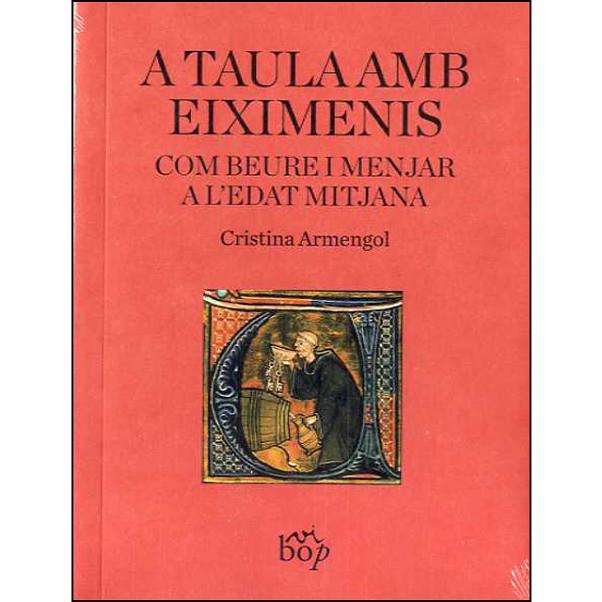 A TAULA AMB EIXIMENIS | 9788494829956 | ARMENGOL, CRISTINA