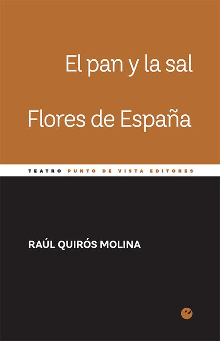 EL PAN Y LA SAL. FLORES DE ESPAÑA | 9788416876648 | RAÚL QUIRÓS MOLINA