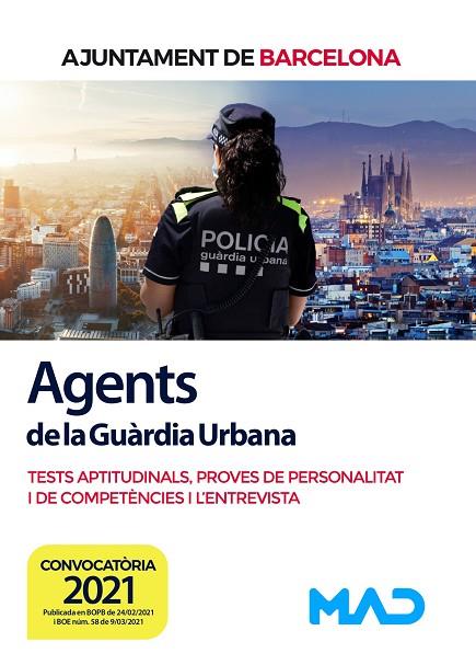 AGENTS DE LA GUÀRDIA URBANA DE L’AJUNTAMENT DE BARCELONA. TESTS APTITUDINALS, PR | 9788414243688 | 7 EDITORES/CLAVIJO GAMERO, ROCIO