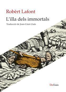 L'ILLA DELS IMMORTALS | 9788418758843 | LAFONT, ROBERT