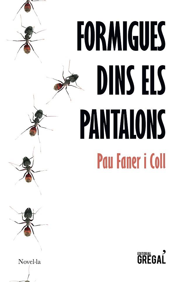 FORMIGUES DINS ELS PANTALONS | 9788417660345 | FANER I COLL, PAU