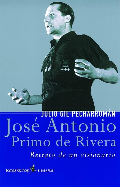 JOSE ANTONIO PRIMO DE RIVERA | 9788484602736 | GIL PECHARROMAN
