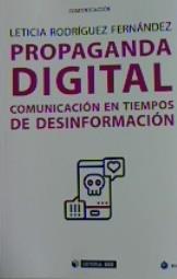 PROPAGANDA DIGITAL.COMUNICACION EN TIEMPOS DE DESINFORMACION | 9788491807926 | AA.VV