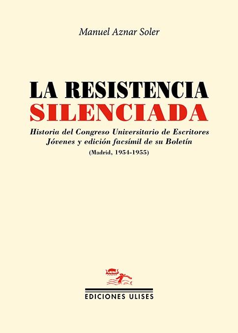 LA RESISTENCIA SILENCIADA | 9788416300907 | AZNAR SOLER, MANUEL
