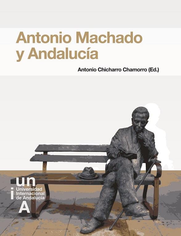 ANTONIO MACHADO Y ANDALUCÍA | 9788479932442 | CHICHARRO