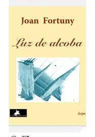 LUZ DE ALCOBA | 9788412116229 | FORTUNY BOLADERAS, JOAN