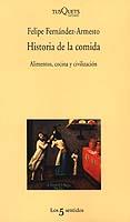 HISTORIA DE LA COMIDA 5S-38 | 9788483109380 | FERNANDEZ-ARMESTO, F
