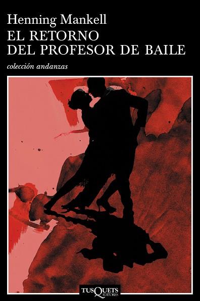 RETORNO DEL PROFESOR DE BAILE | 9788483103203 | HENNING MANKELL