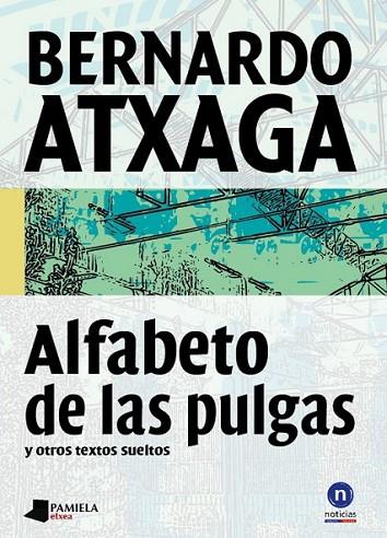ALFABETO DE LAS PULGAS | 9788476817889 | ATXAGA