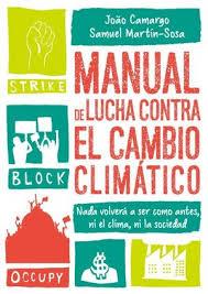MANUAL DE LUCHA CONTRA EL CAMBIO CLIMÁTICO | 9788412013900 | JOAO, CAMARGO/ MARTÍN-SOSA RODRÍGUEZ, SAMUEL