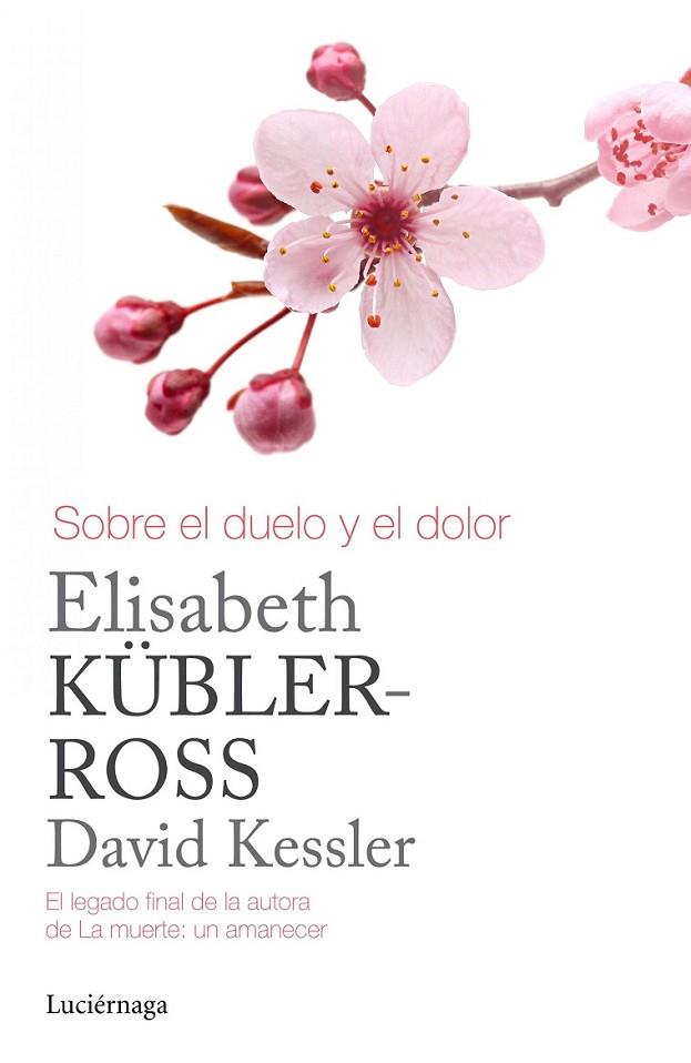 SOBRE EL DUELO Y EL DOLOR | 9788415864905 | KÜBLER-ROSS