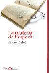 MATERIA DE L'ESPERIT | 9788484378273 | JAUME CABRE