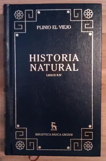 HISTORIA NATURAL. LIBROS II-IV **2A MA** | 9999900006476 | PLINIO EL VIEJO