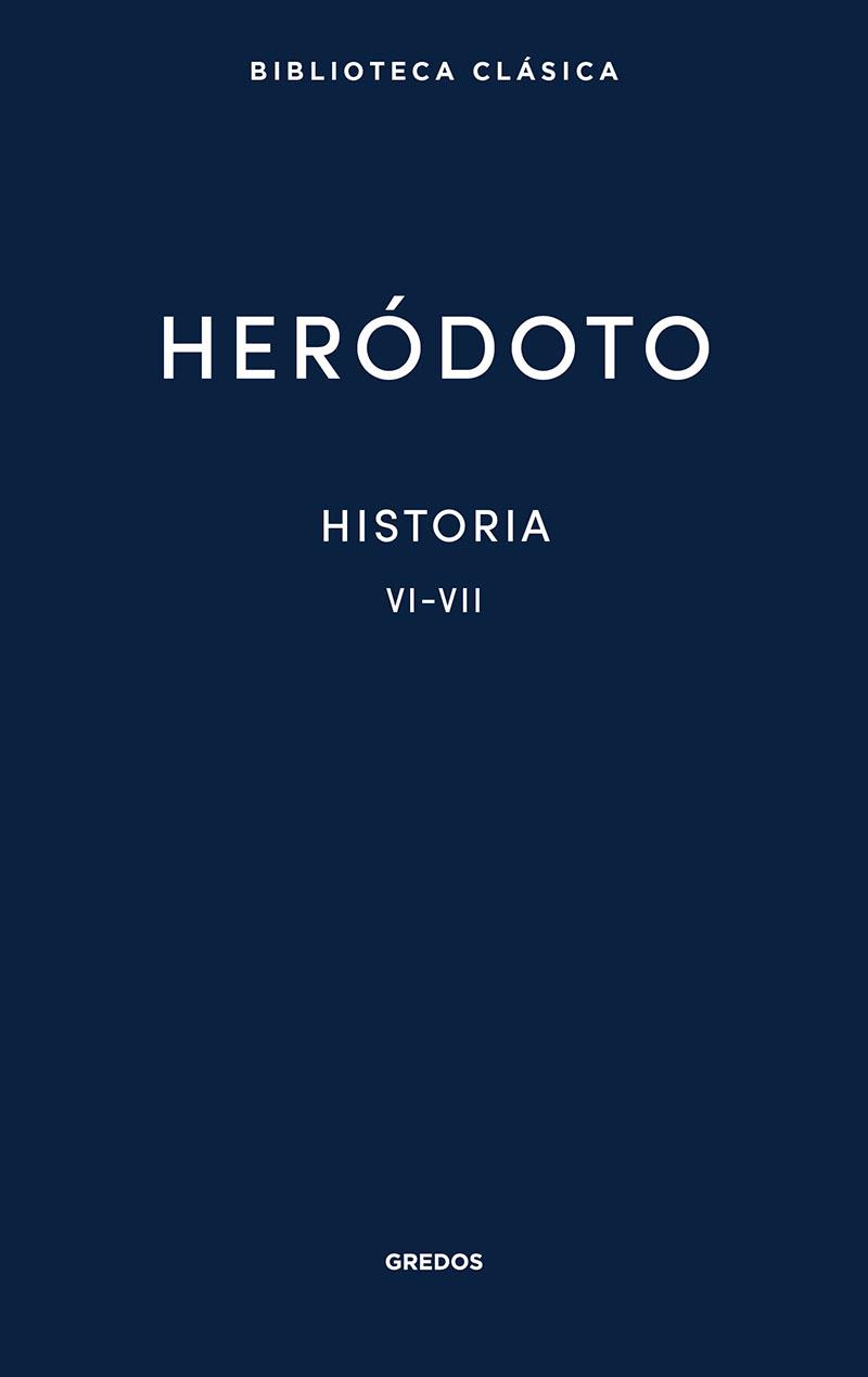 28. HISTORIA. LIBROS VI-VII | 9788424939403 | HERÓDOTO