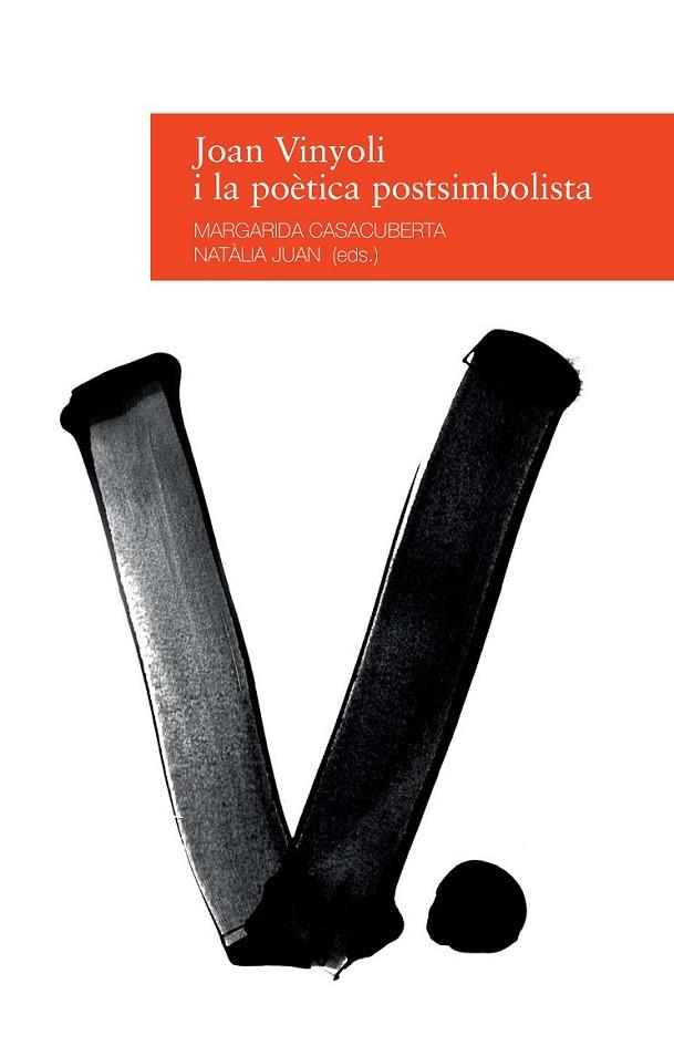 JOAN VINYOLI I LA POÈTICA POSTSIMBOLISTA | 9788416853038 | CASACUBERTA, MARGARIDA/JUAN, NATÀLIA